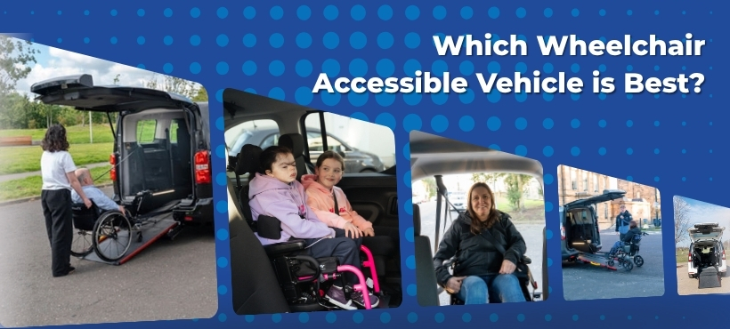 Which Wheelchair Accessible Vehicle is Best?